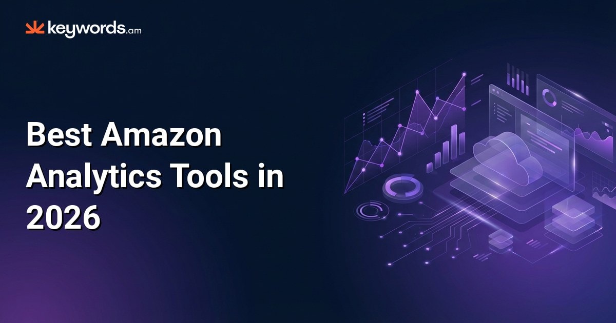 Best Amazon Analytics Tools in 2026: 10 Platforms Ranked by Real ...